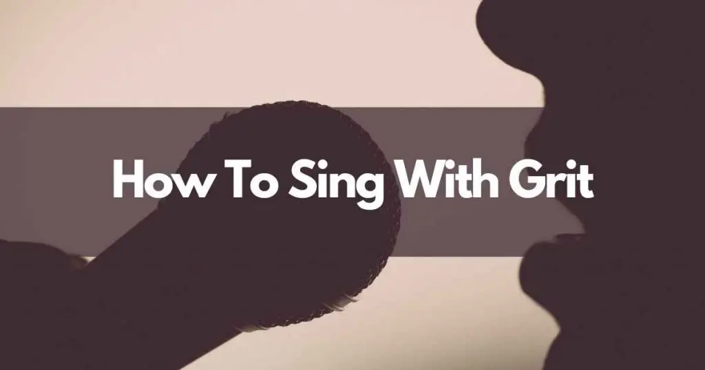 how to sing with grit header