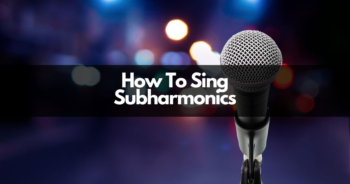 how to sing subharmonics