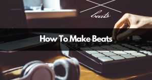 how to make beats