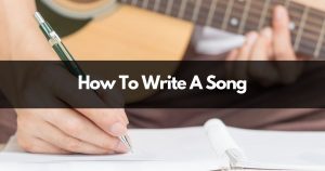 how to write a song